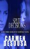 [Southern Suspense 05] • Split Decisions · A Southern Romantic-Suspense Novel - Charlotte - Book Two